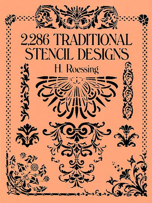 Title details for 2,286 Traditional Stencil Designs by H. Roessing - Wait list